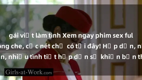gái việt làm tình Xem ngay phim sex full HD đỉnh cao, không che, cực nét chỉ có tại đây! Hấp dẫn, nhiều tình tiết hấp dẫn sẽ khiến bạn thỏa mãn đắm say.