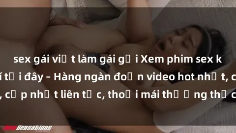 sex gái việt làm gái gọi Xem phim sex không che miễn phí tại đây – Hàng ngàn đoạn video hot nhất, cập nhật liên tục, thoải mái thưởng thức mà không tốn kém.