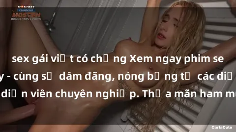 sex gái việt có chồng Xem ngay phim sex miễn phí tại đây - cùng sự dâm đãng, nóng bỏng từ các diễn viên chuyên nghiệp. Thỏa mãn ham muốn ngay hôm nay!