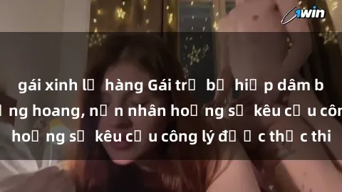 gái xinh lộ hàng Gái trẻ bị hiếp dâm bạo lực trong khu rừng hoang, nạn nhân hoảng sợ kêu cầu công lý được thực thi