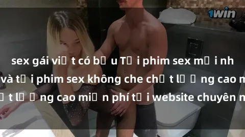 sex gái việt có bầu Tải phim sex mới nhất hot nhất - Xem và tải phim sex không che chất lượng cao miễn phí tại website chuyên nghiệp.
