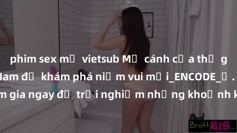 phim sex mỹ vietsub Mở cánh cửa thế giới sex MILF Việt Nam để khám phá niềm vui mới_ENCODE_. Hãy tham gia ngay để trải nghiệm những khoảnh khắc đầy kích thích và đam mê.